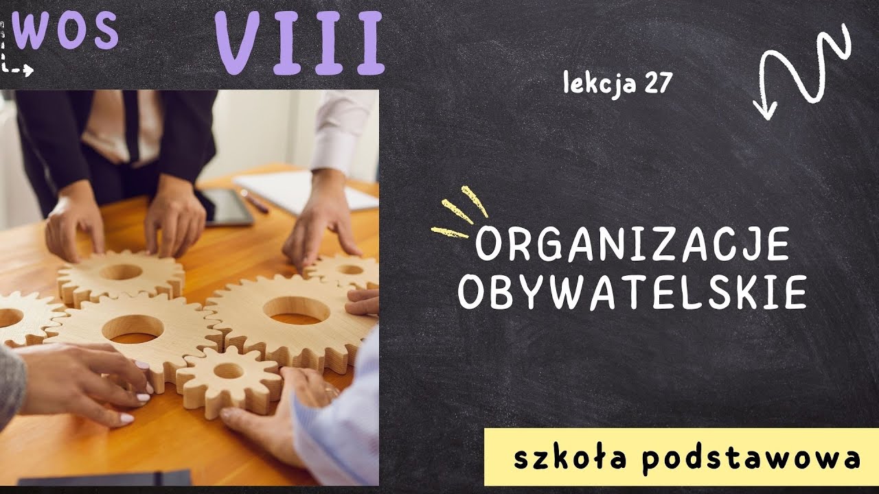 WOS 8 [Lekcja 27 - Organizacje obywatelskie]