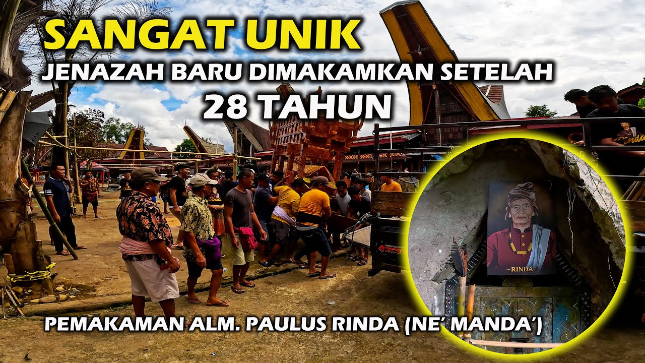 28 Tahun Baru Dimakamkan, Proses Pemakaman Alm. Paulus Rinda (Ne' Manda') Tondon, Toraja Utara