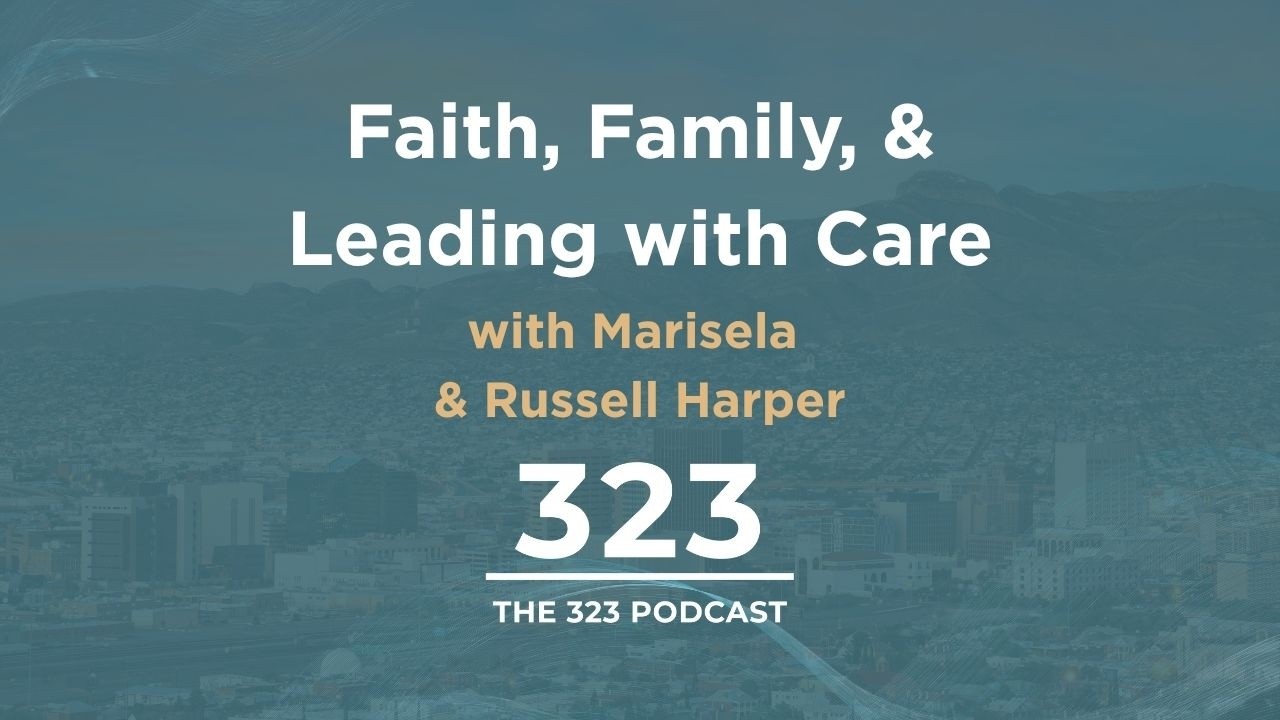 Building Clearview: Marisela and Russell Harper on Faith, Family, and Leading with Care