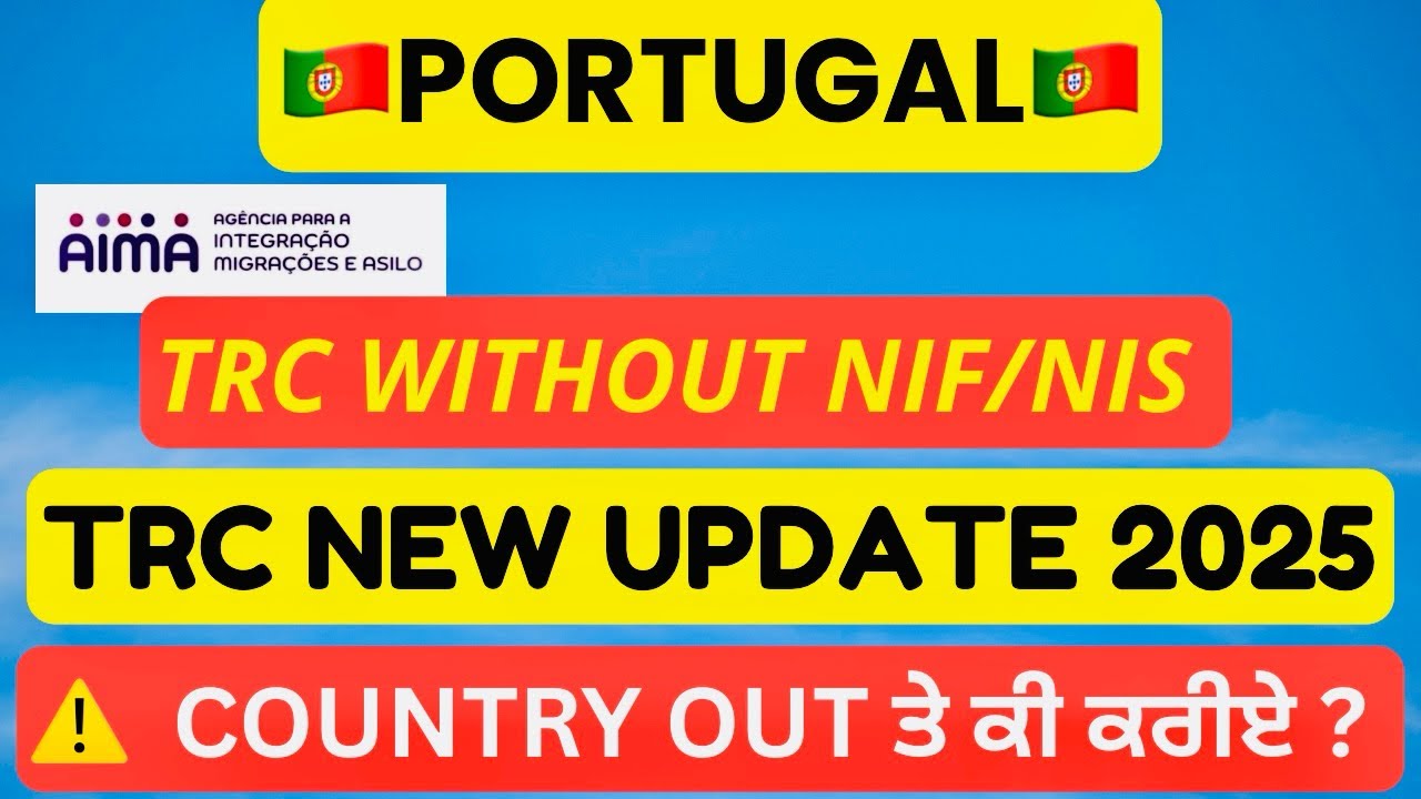 Portugal TRC Update 2025 | NIF NIS Importance | Country Out Solution for Migrants