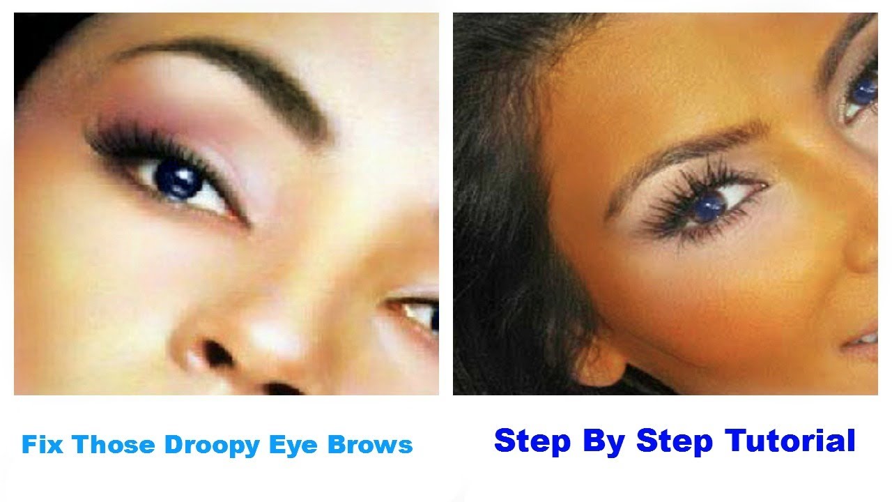 Fix Those Droopy Eye Brows ~ Step By Step Tutorial