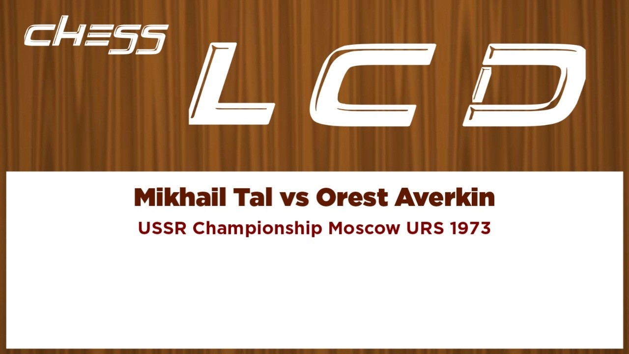 Mikhail Tal vs Orest Averkin ▪︎ USSR Championship - Moscow URS,1973.