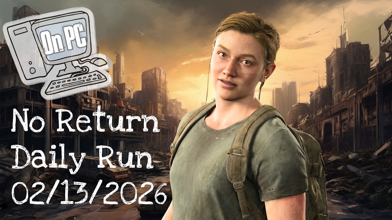 [PC] TLOU2 No Return Daily Run on Hard 02.13.2026 top-top as Abby by @pocheshirskiy_kot