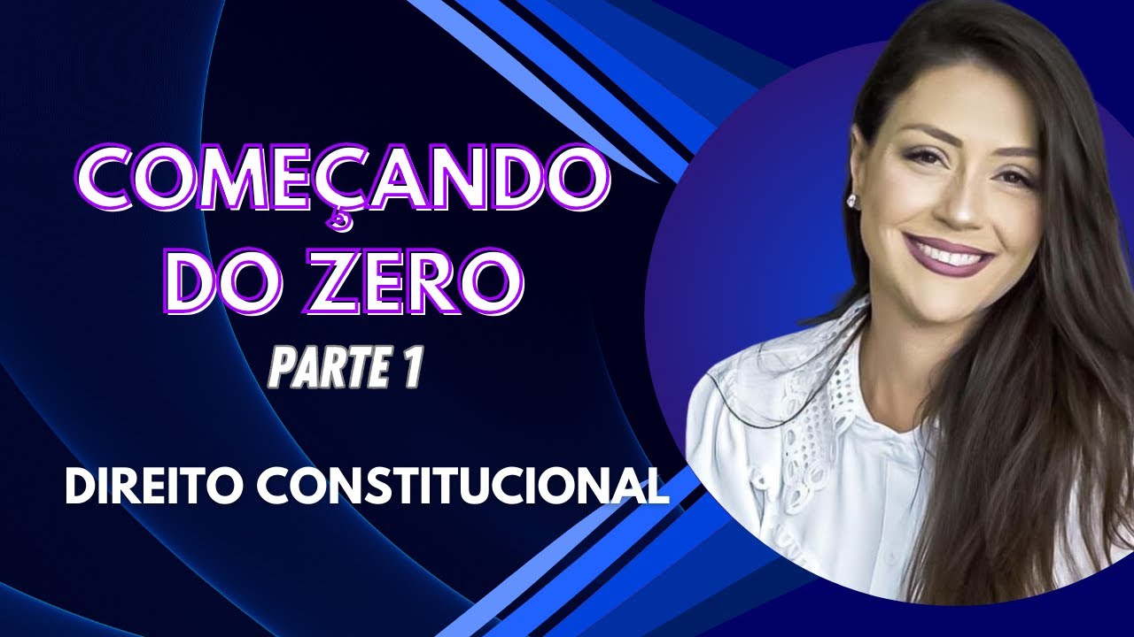 Aula 01 | Direito Constitucional - Começando do Zero