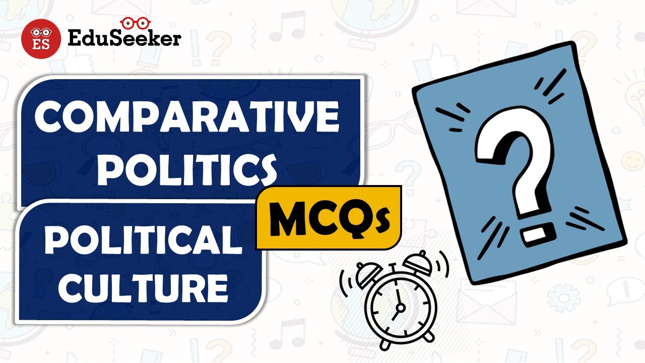 Comparative Politics | Political Culture | Previous Year Questions | UGC NET Political Science