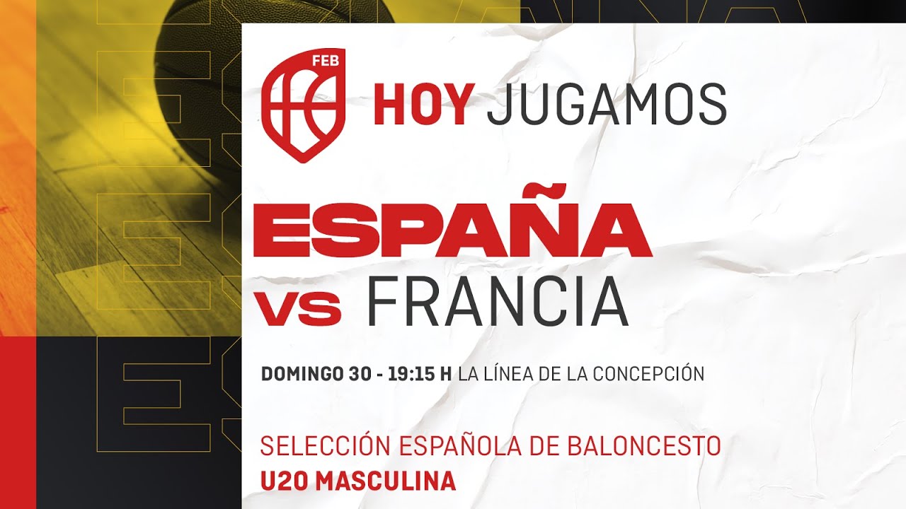 U20M: ESPAÑA-FRANCIA (Torneo de La Línea)