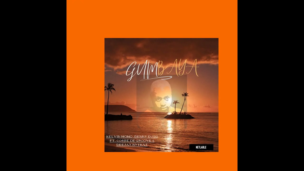 Kelvin Momo & Denny Dugg - Gumbaya (feat. Deejay Nytkat, Denny Dugg)
