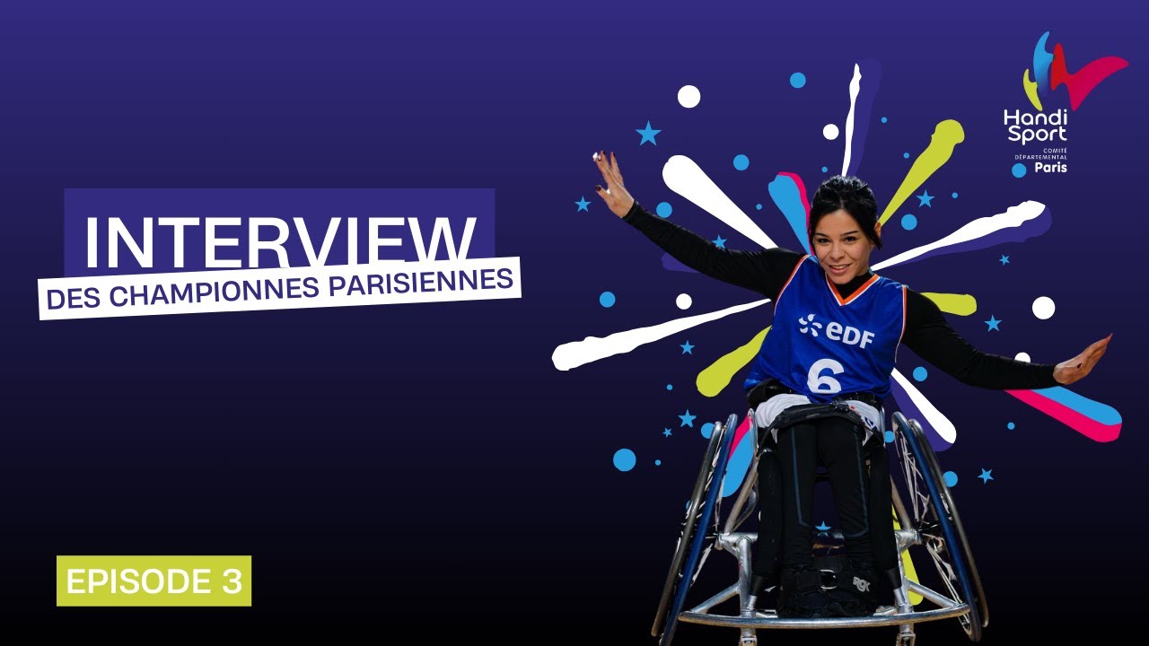 EPISODE 3 : Interview des championnes Parisiennes