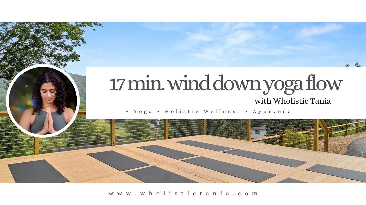 Relaxing Wind Down Yoga Flow - 17 minutes 