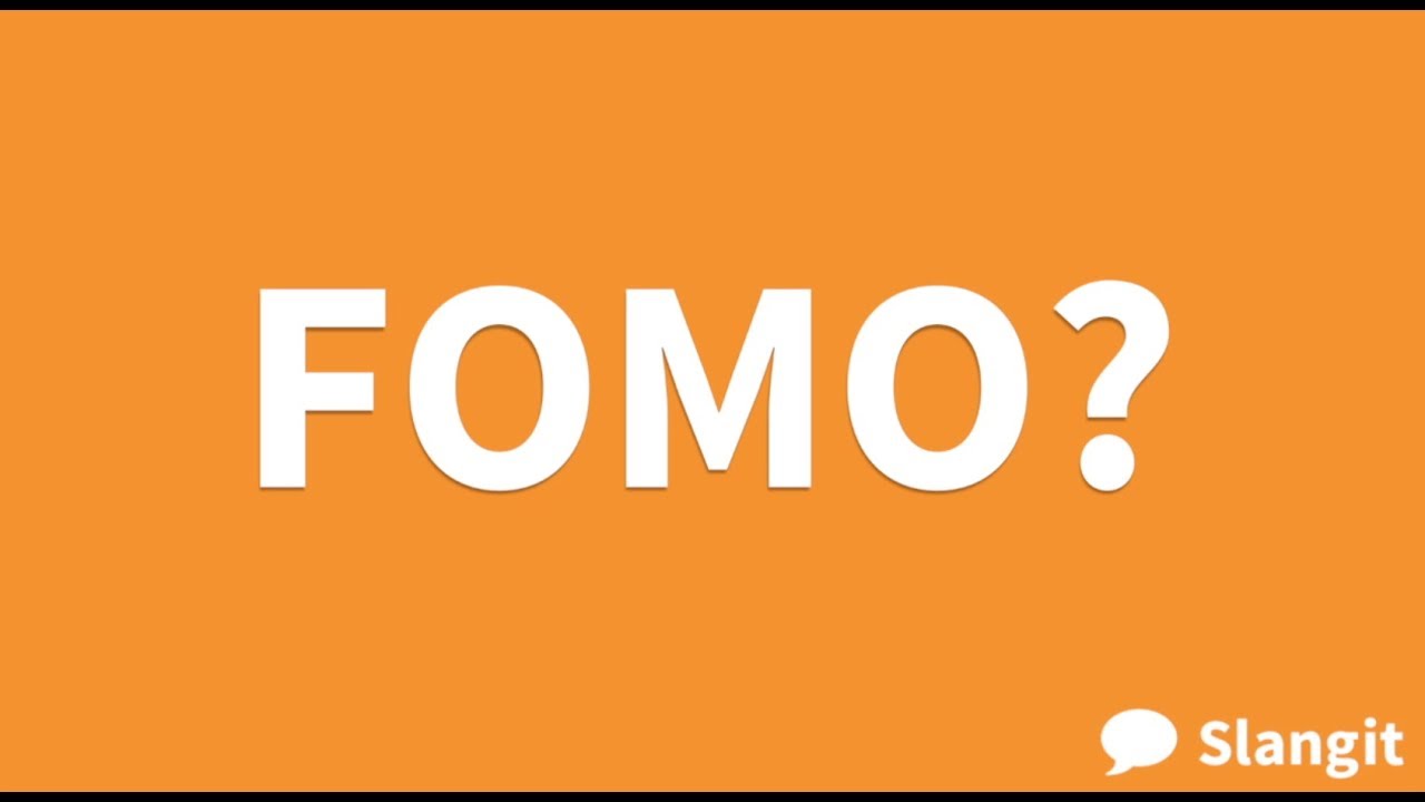 What does FOMO mean?