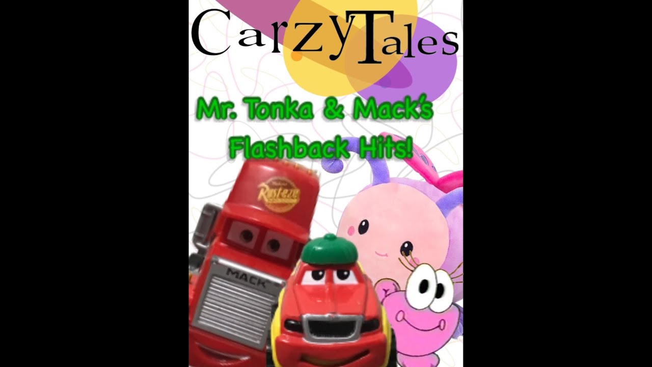The Best Of CarzyTales: Mr. Tonka & Mack&rsquo;s Flashback Hits!
