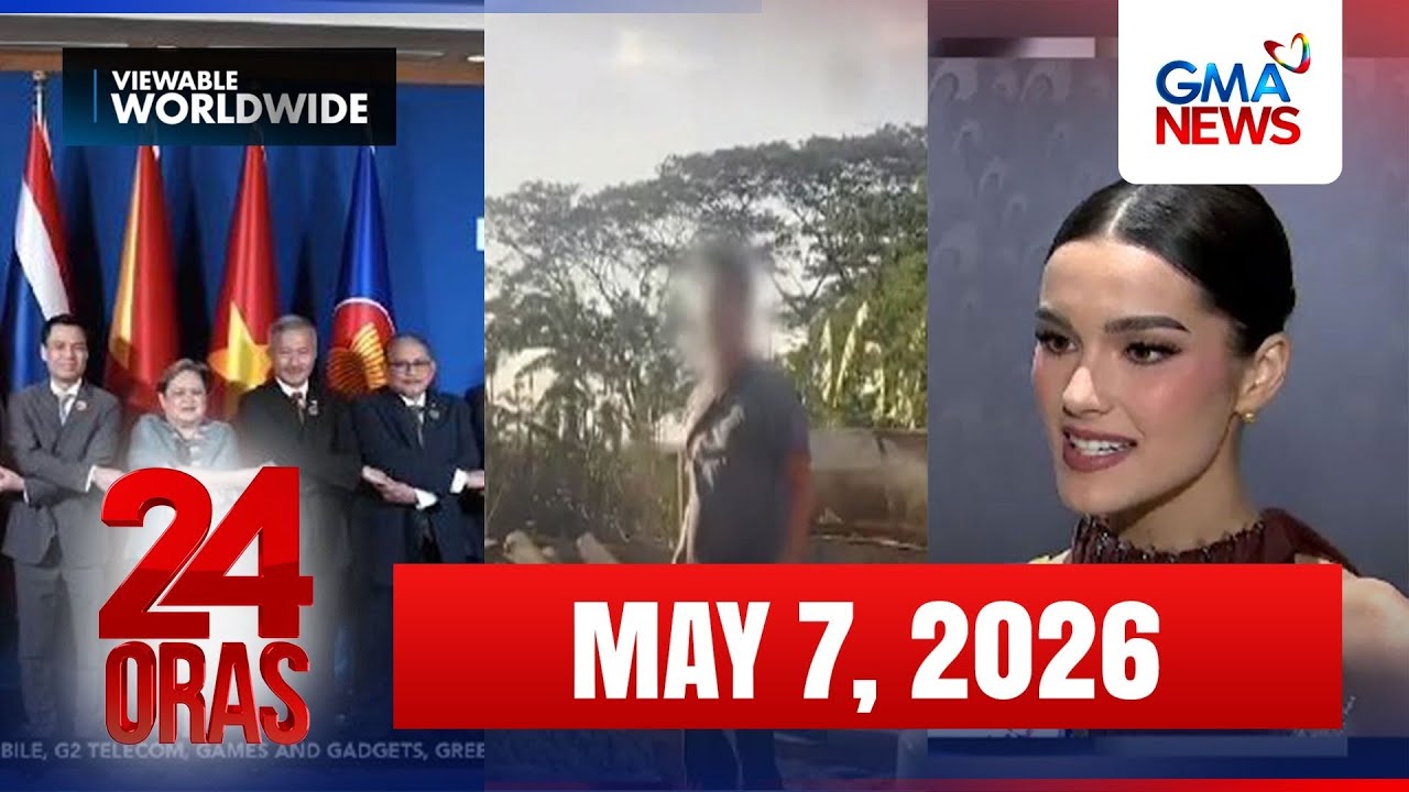 24 Oras Express: May 07, 2026 [HD]