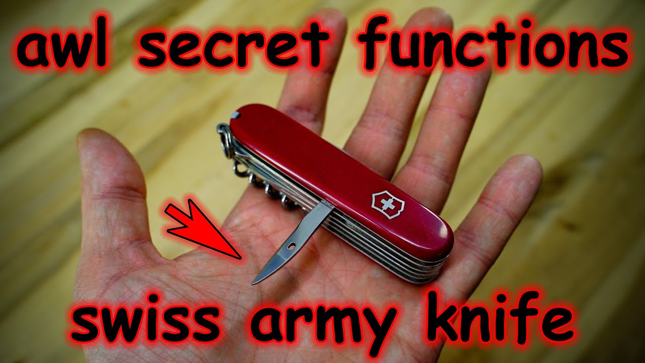 The Secret Functions of the Swiss Army Knife awl