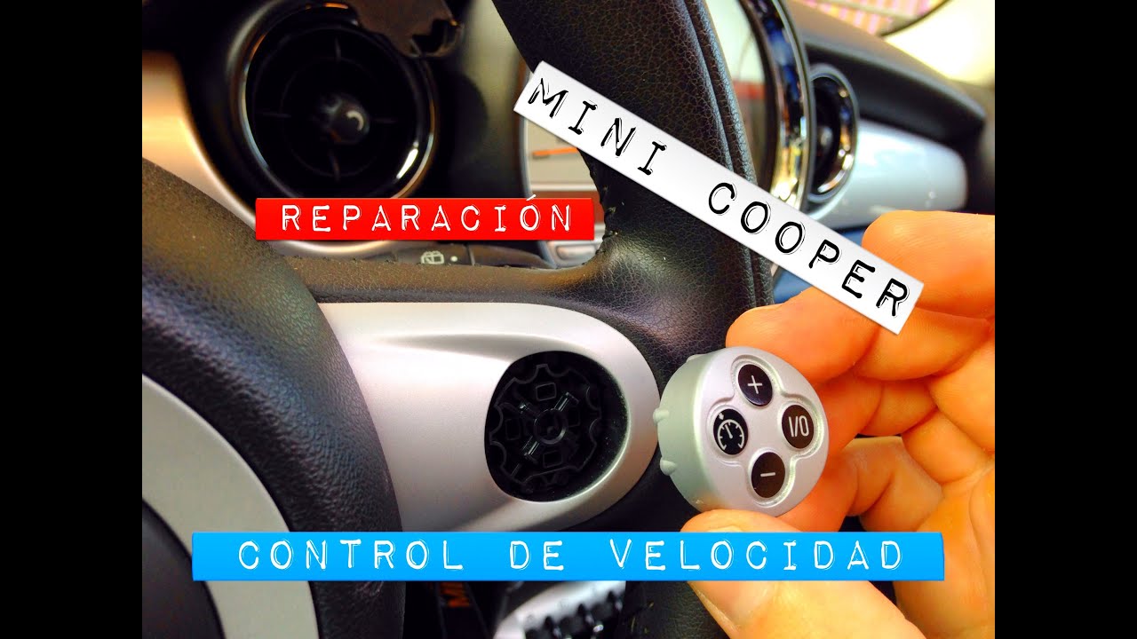 Control de velocidad Mini Cooper como arreglar mando  fix cruise control volante multifuncional