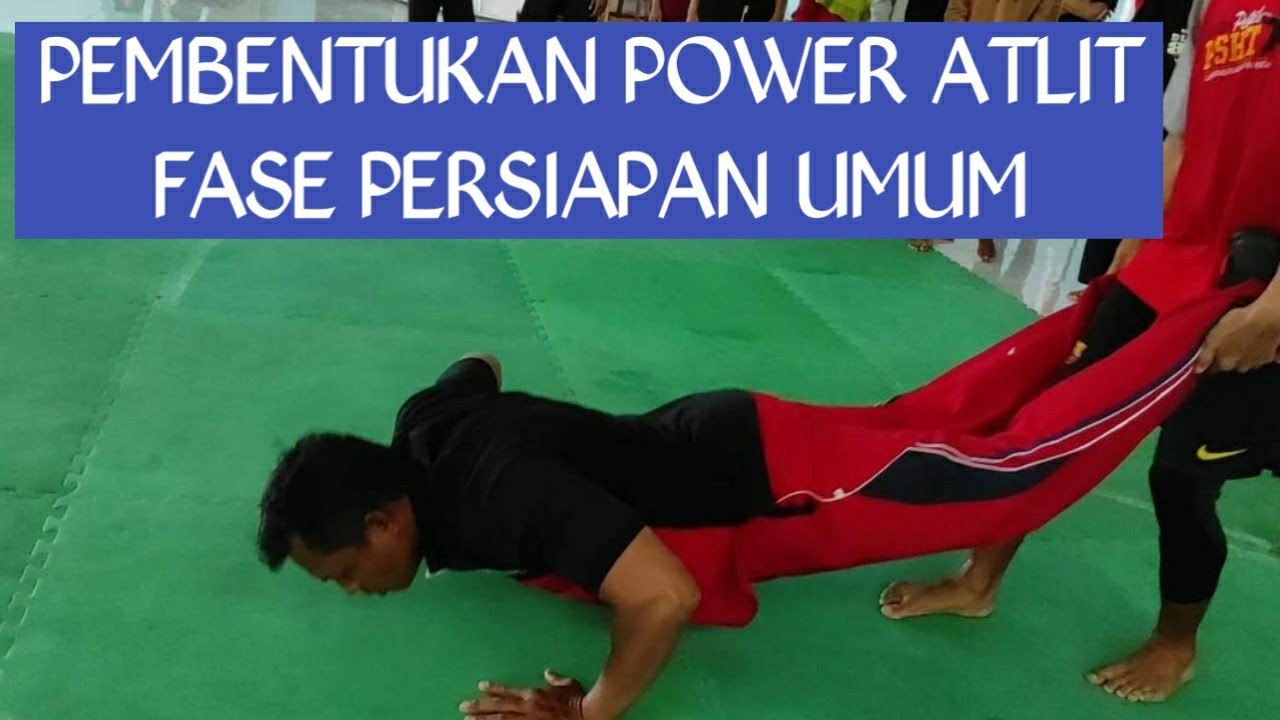 LATIHAN PENINGKATAN POWER (Di Fase Persiapan Umum)
