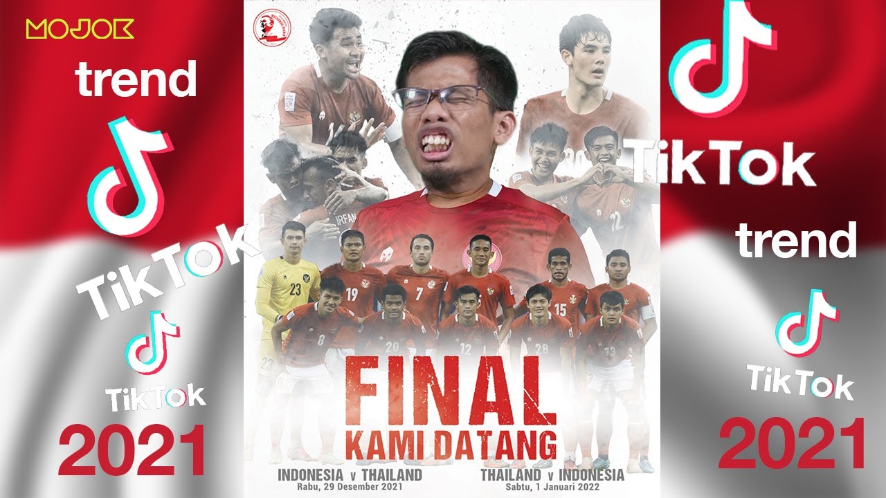 FINAL INDONESIA-THAILAND DAN TIKTOK VIRAL 2021 | Mojok Mentok