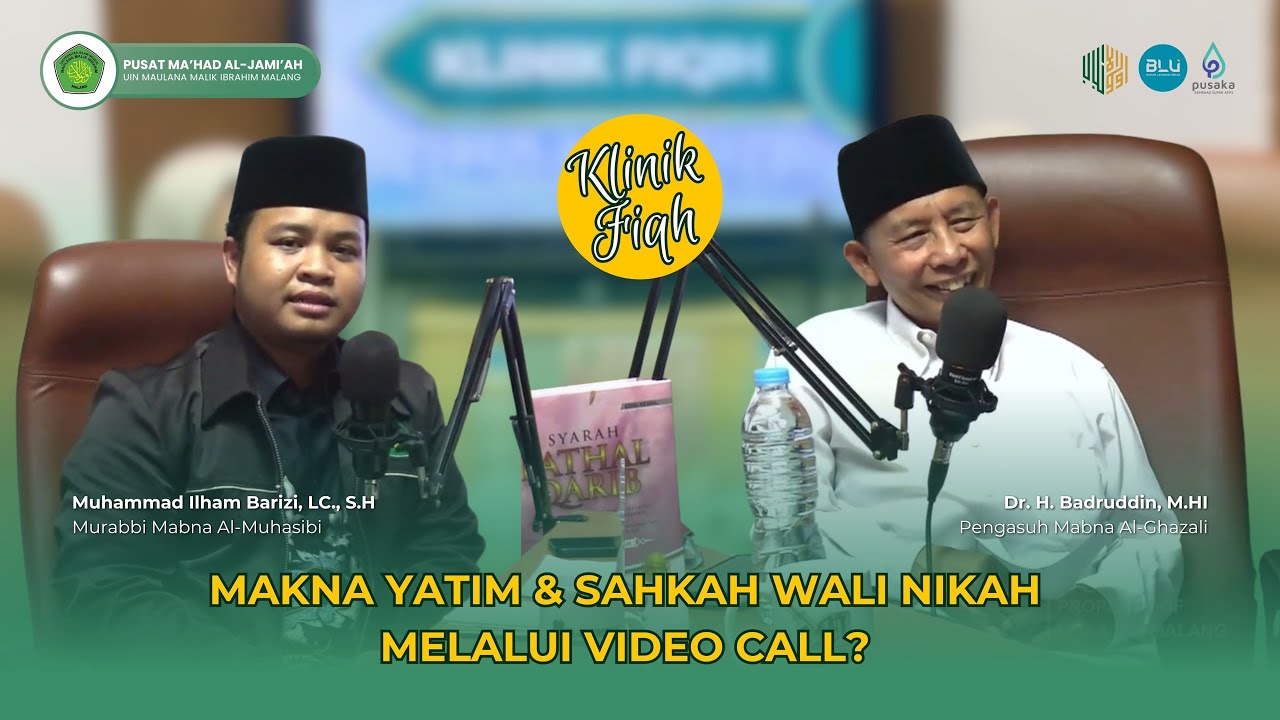 [EPS 02] Makna Yatim & Sahkah Wali Nikah Melalui Video Call? | Klinik Fiqih