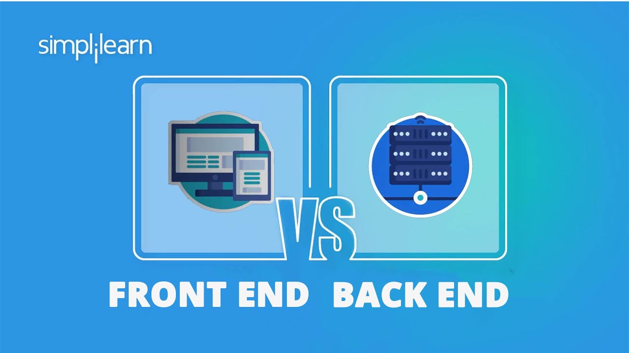 Front End против Back End | Front End против Back End: объяснение | Полное обучение | Simplilearn