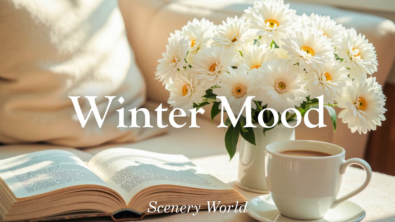 겨울 아침 커피 향과 어울리는 감성 피아노 컬렉션 — 포근한 하루의 시작 - Winter Mood | Scenery World