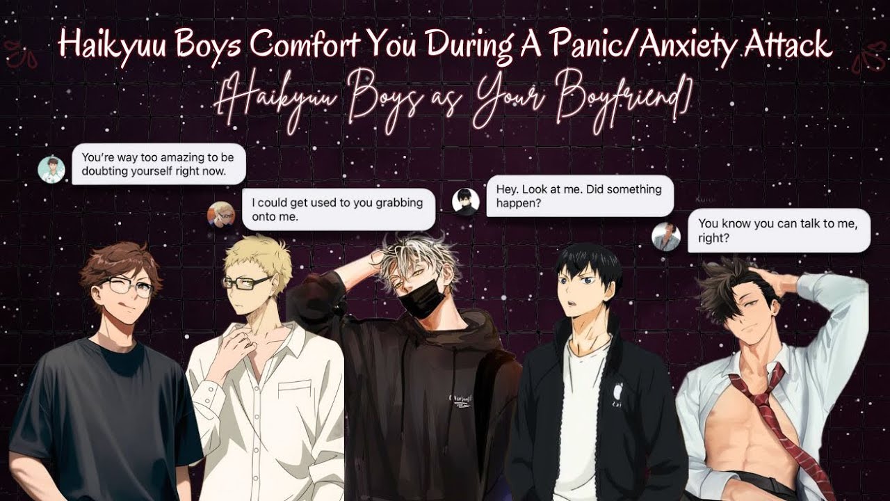 Haikyuu X y/n || They comfort you during a panic/anxiety attack