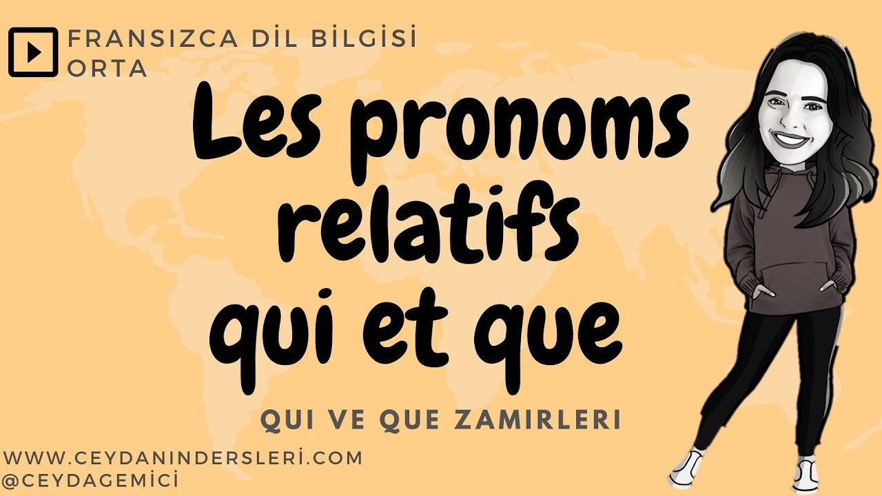 Ceyda ile Fransızca Dersler | Les pronoms qui et que - Qui ve Que Zamirleri | Fransızca öğreniyorum