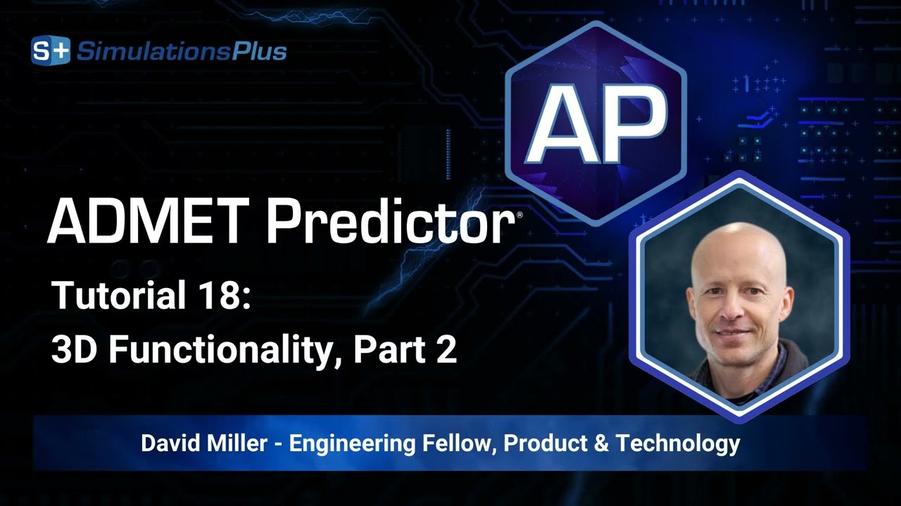 18 ADMET Predictor® Fonctionnalités 3D, partie 2