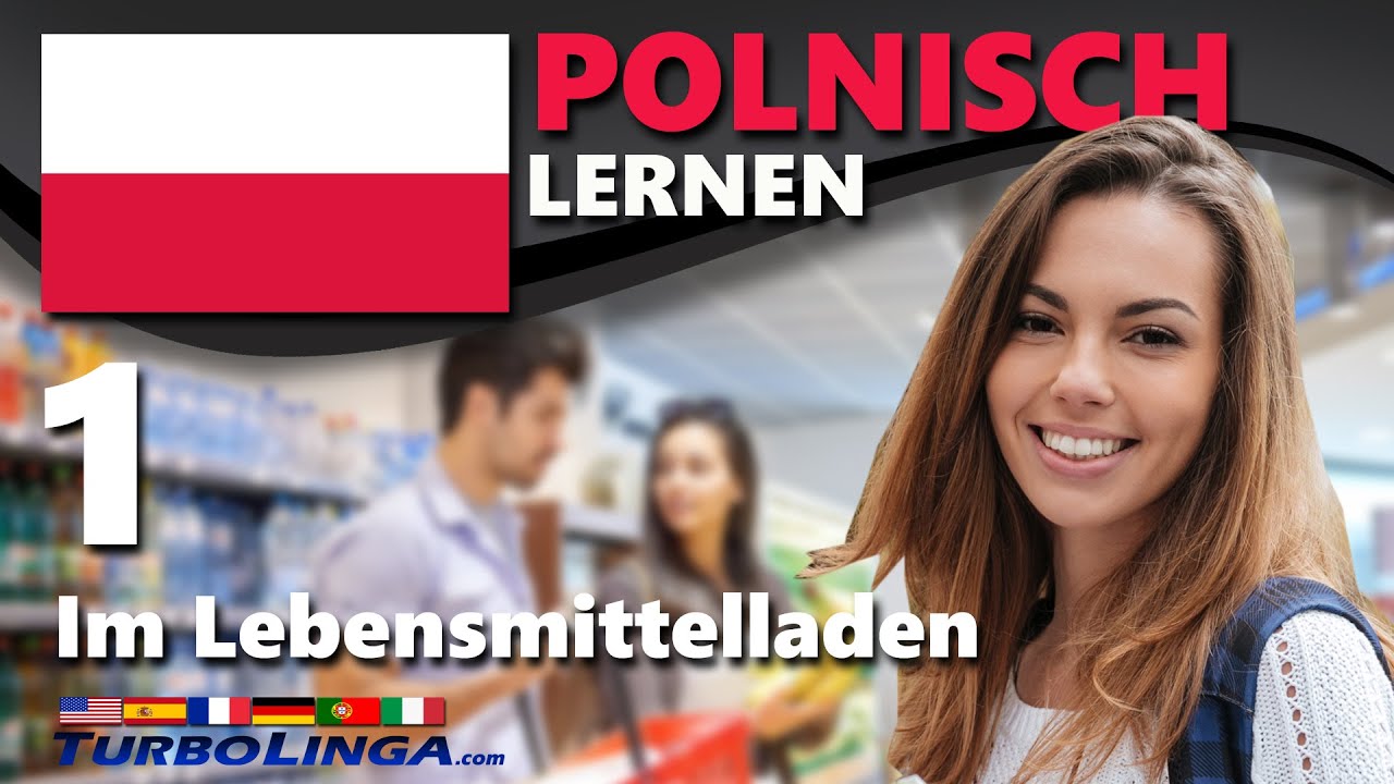 Grundwortschatz Polnisch / 44 wichtige Wörter und Sätze für Lebensmittelgeschäfte / POLNISCH lernen!
