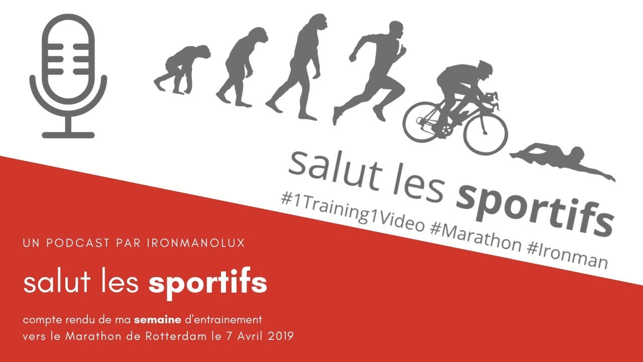SalutLesSportifs #10 - #RotterdamMarathon #3h #1training1video #Podcast #TeamPaulSardain