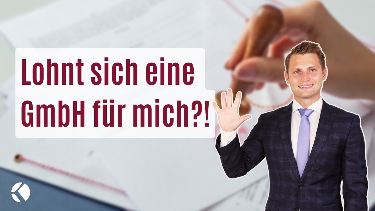 Lohnt sich eine GmbH für mich?! - 5 Kriterien nach denen du entscheiden solltest!