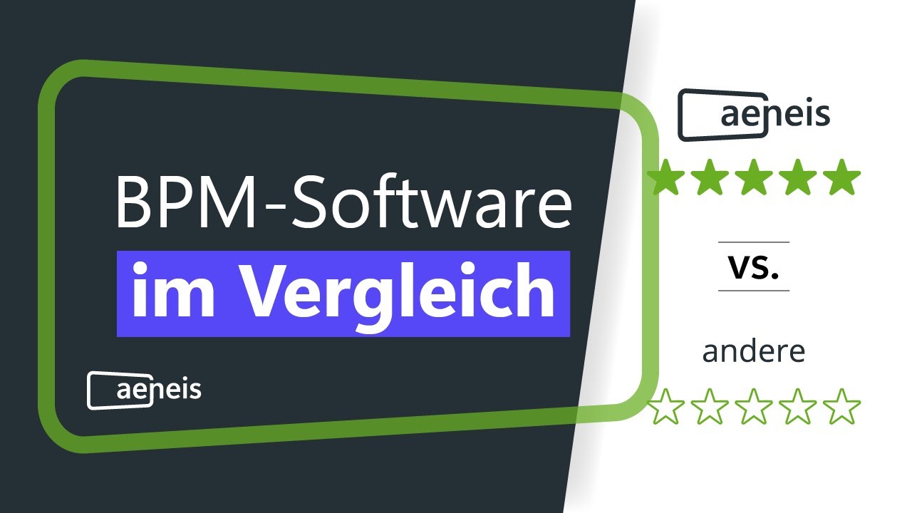 BPM-Software im Vergleich - Aeneis vs andere Tools