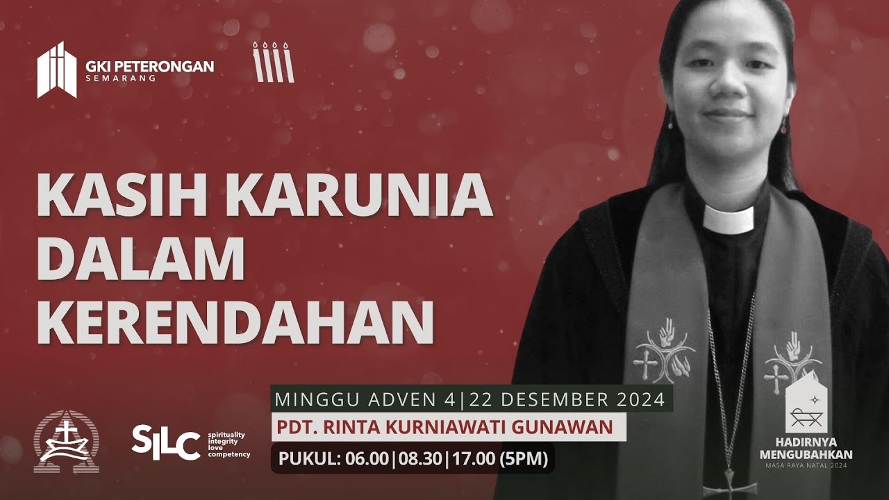 Kasih Karunia Dalam Kerendahan - Ibadah Minggu Adven 4 (Pagi 1)