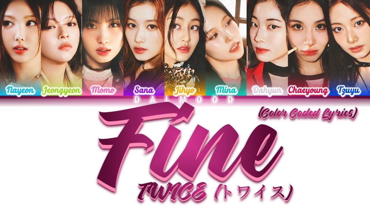 TWICE (トワイス) - FINE [Color Coded Lyrics Kan|Rom|Eng]