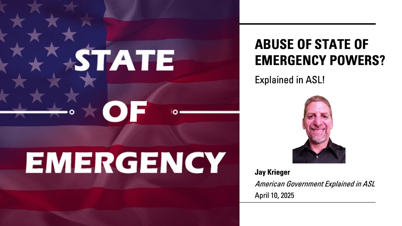 Abuse of State of Emergency Powers? Explained in ASL!