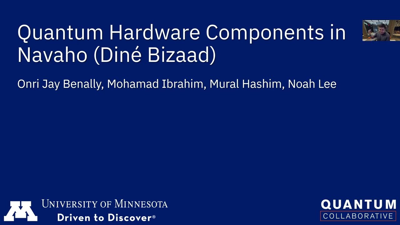 Quantum Hardware Components in the Navajo/ Navaho Language by Onri Jay Benally and Team