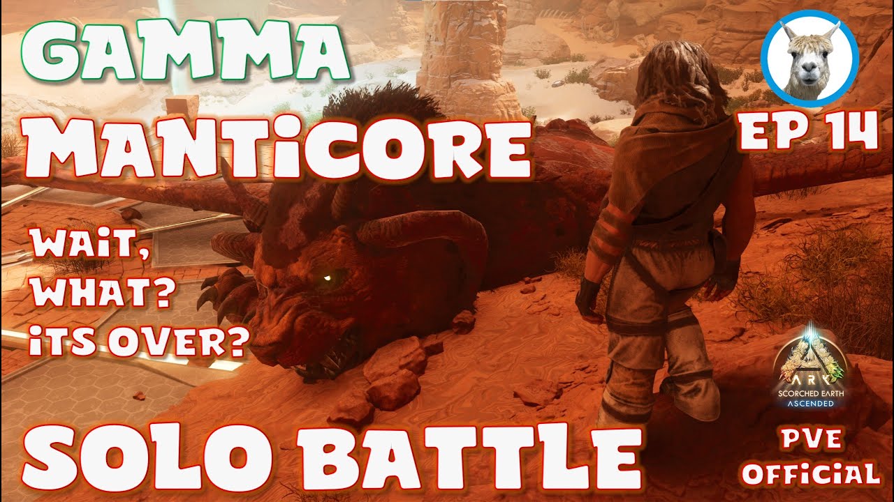 Gamma Manticore Solo  - Scorched Ascended  Ep14 - Official PVE - Ark Ascended