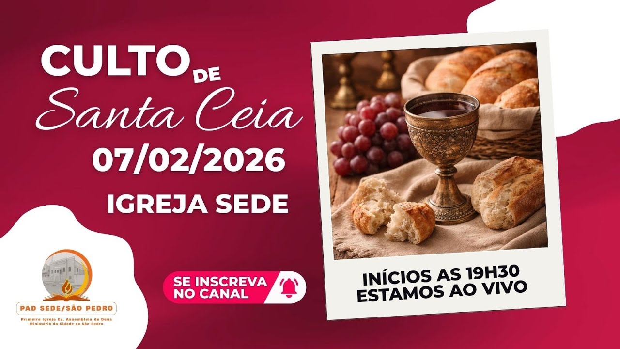 AO VIVO | Culto da Assembleia de Deus – São Pedro/SP - Santa Ceia - Sábado 07/02/2026 | #santaceia
