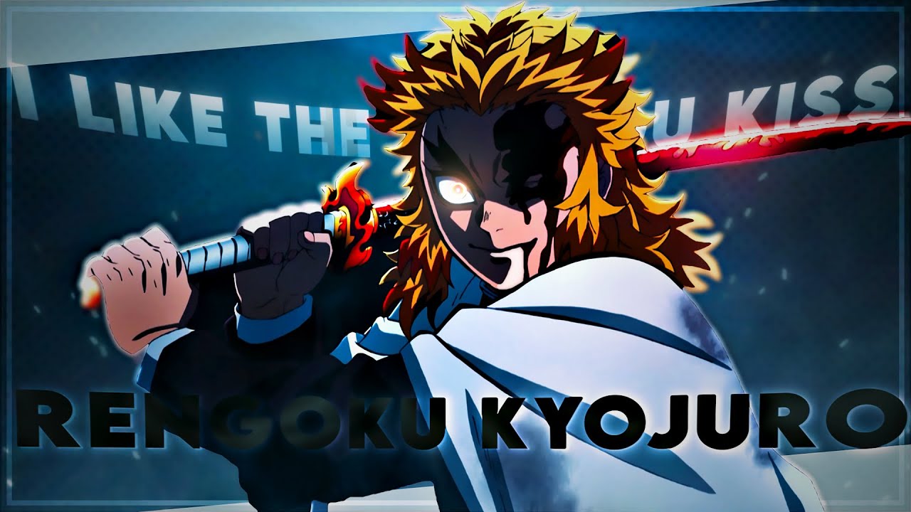 I like the way you kiss me - Rengoku Sad/Badass [AMV/EDIT]!