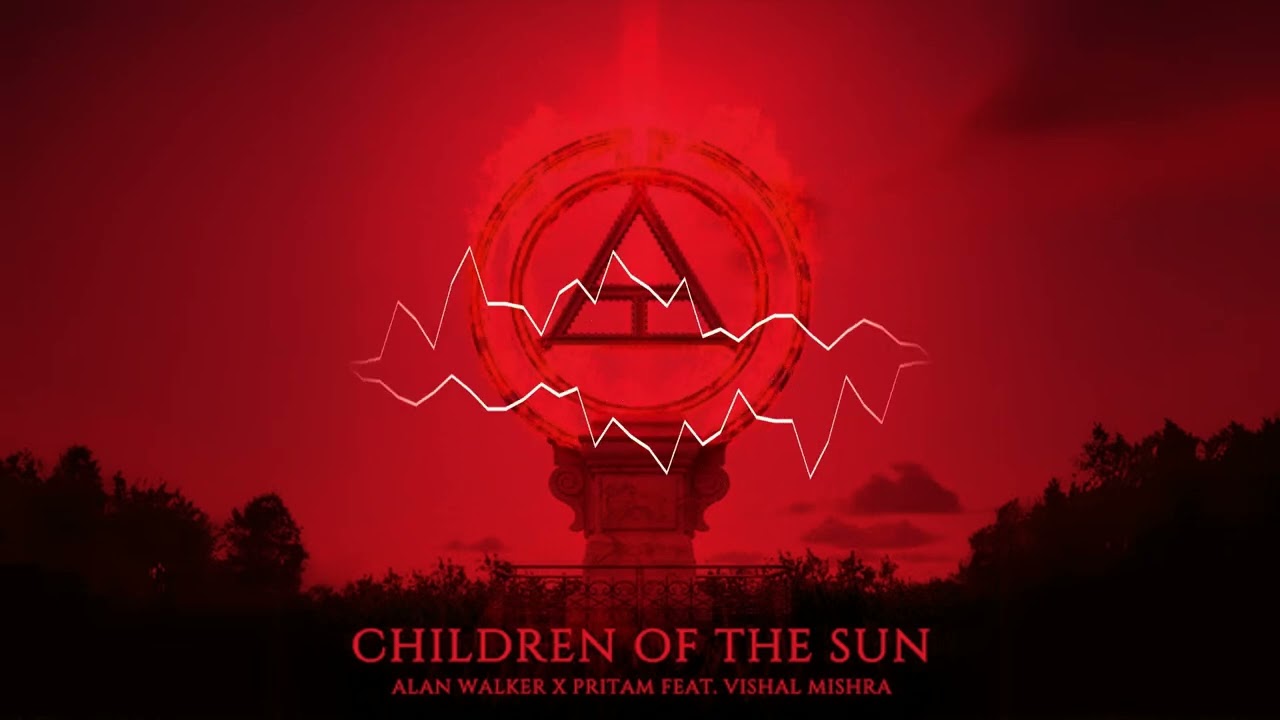 Alan Walker x Pritam - Children Of The Sun feat. Vishal Mishra ( DJ Maya Remix )