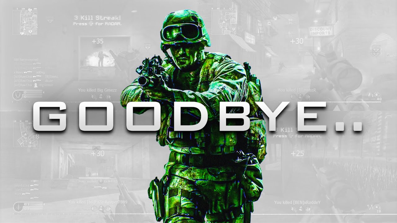 Goodbye Call Of Duty 4... I'll miss you 💔