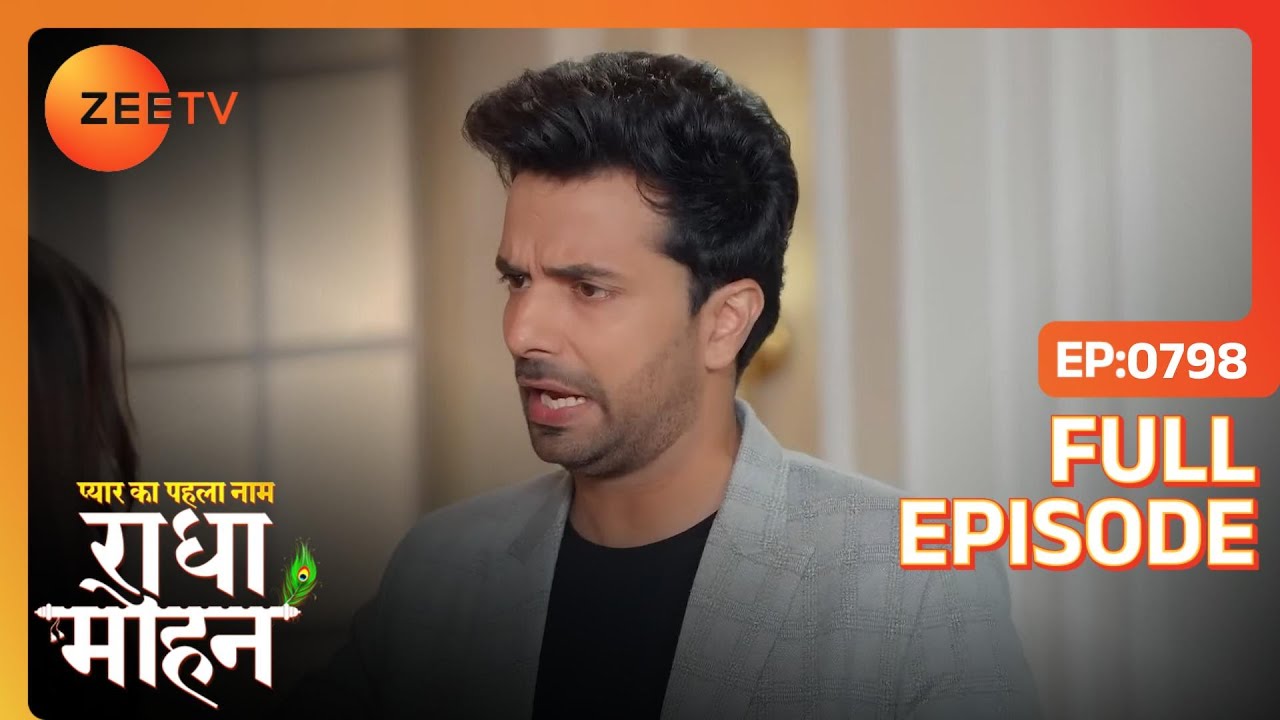 Radha is about to marry Yug again | Pyar Ka Pehla Naam: Radha Mohan | Full Ep. 798 | Zee TV
