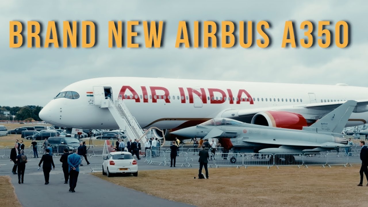 एयर इंडिया’s Brand New Airbus A350 – First Look!