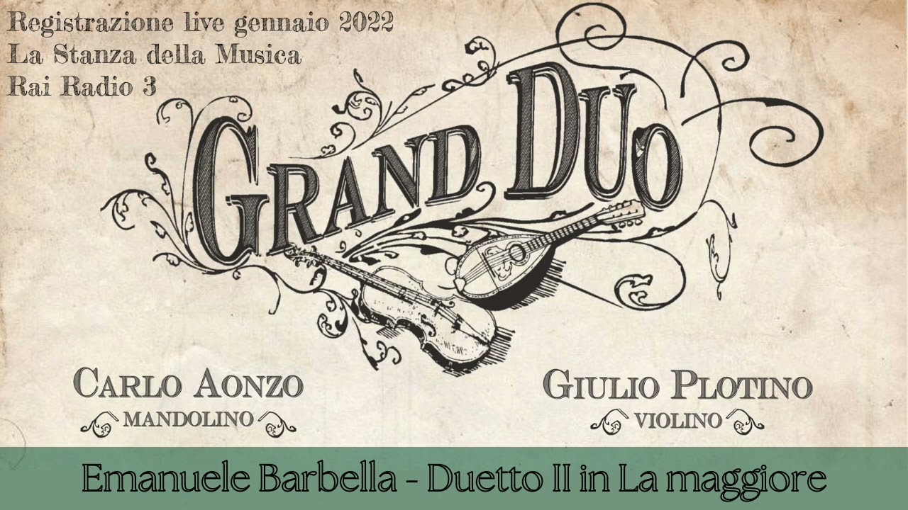 Emanuele Barbella Duetto II in La maggiore #GranDuo #CarloAonzo mandolino #GiulioPlotino violino