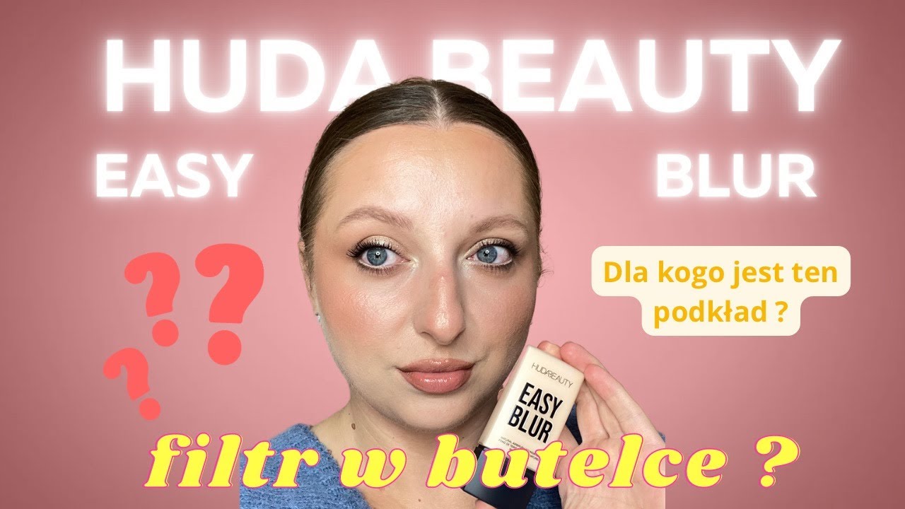 CZY TO PODKŁAD  DLA SUCHEJ SKÓRY  ? EASY BLUR HUDA BEAUTY GRWM
