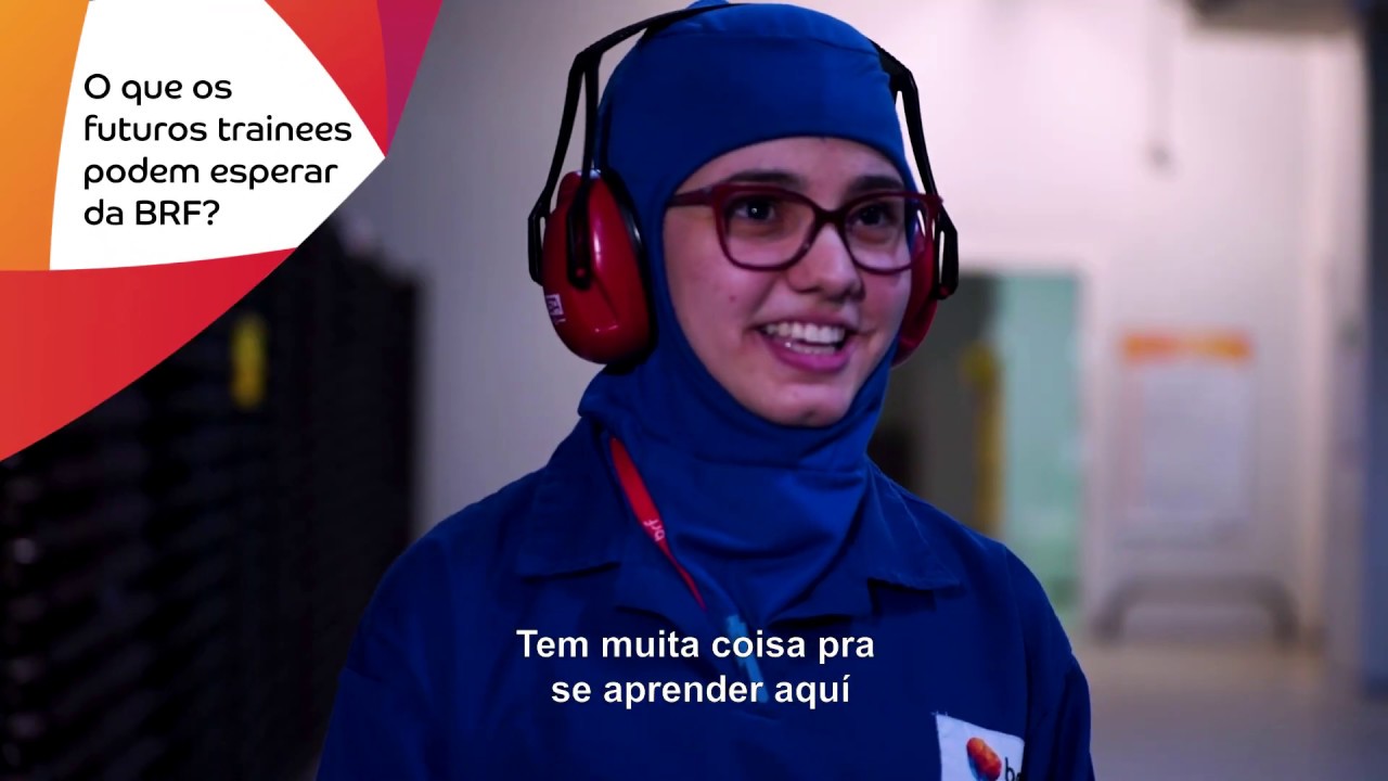 Como &eacute; trabalhar na BRF - Programa Trainee BRF 2020