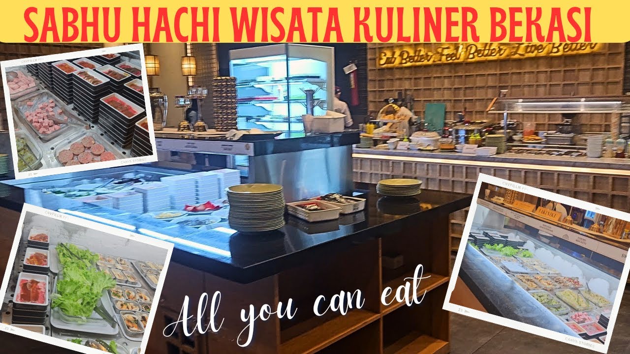 Tempat dan makanan wajib di Bekasi, Sabhu Hachi bekasi, all you can eat kuliner, review Sabhu Hachi