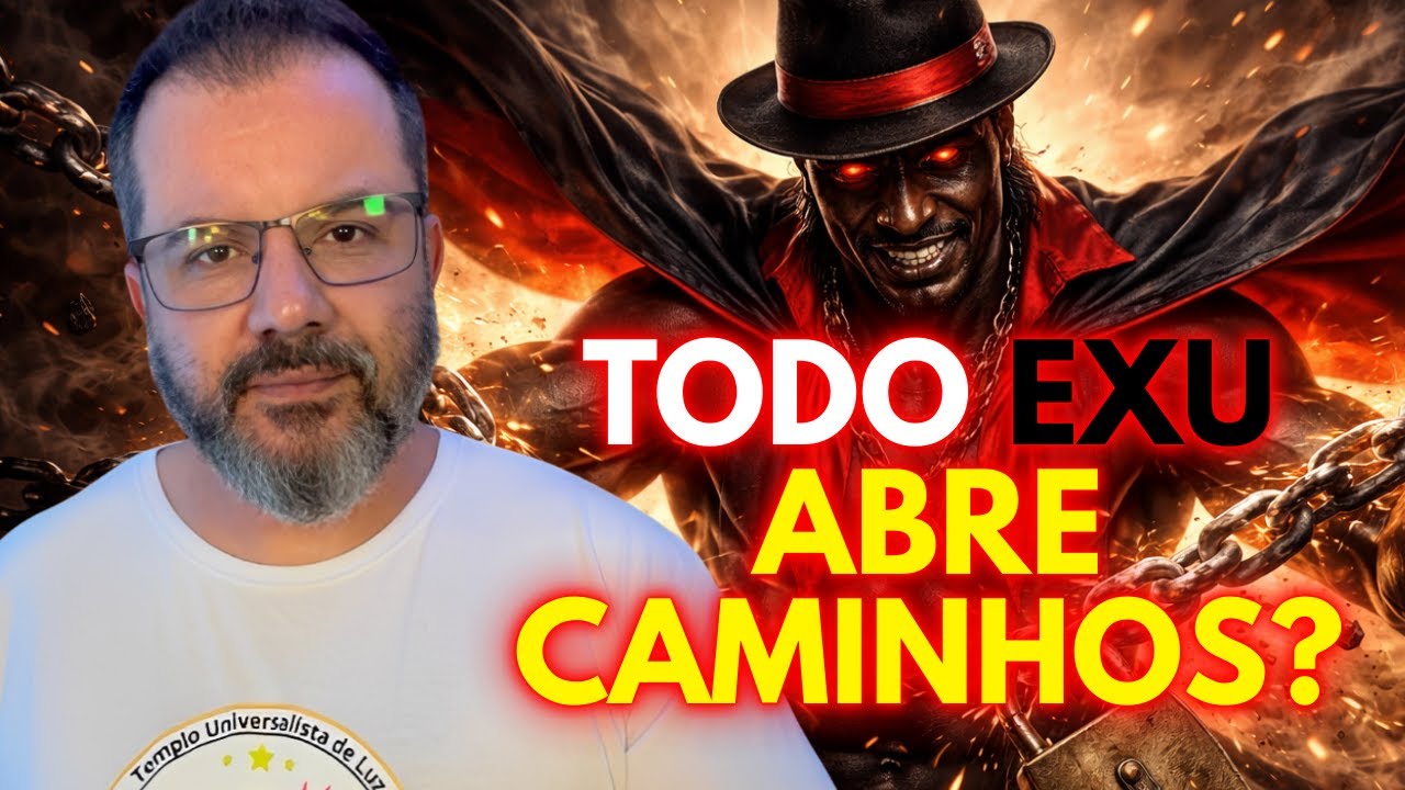 TODOS OS EXUS PODEM ABRIR CAMINHOS E EU VOU TE PROVAR COM ESTE VÍDEO!