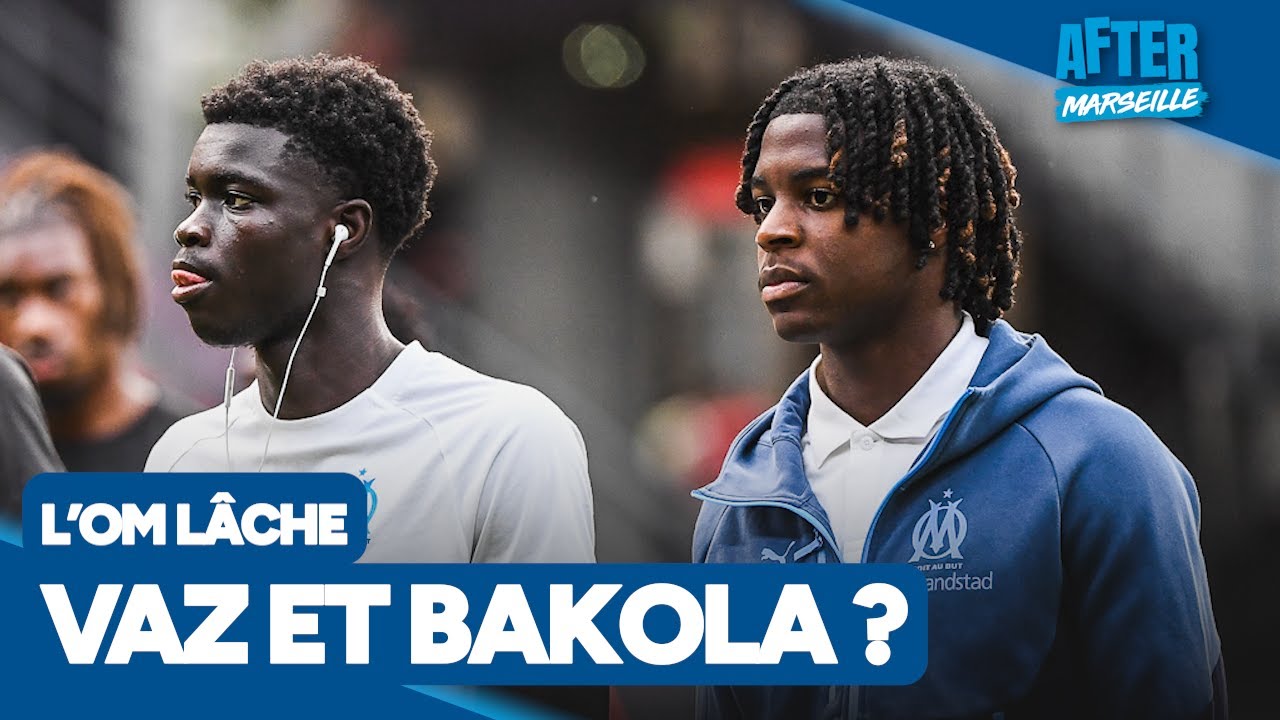 After Marseille : Vaz, Bakola... l'OM lâche ses jeunes prodiges