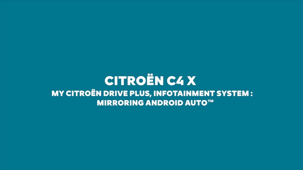 New Citro&euml;n &euml;-C4 X Electric - My Citro&euml;n Drive Plus, Infotainment System: Mirroring Android Auto