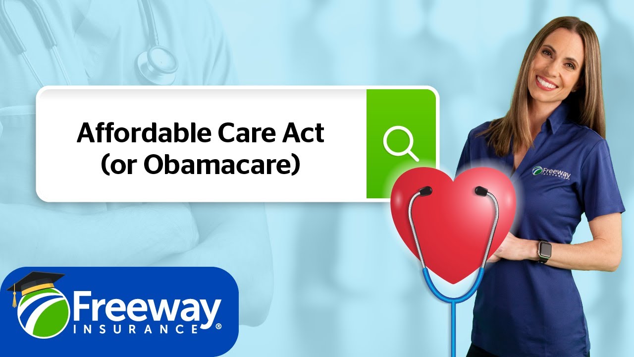 Affordable Care Act Explained | Key Facts About Obamacare