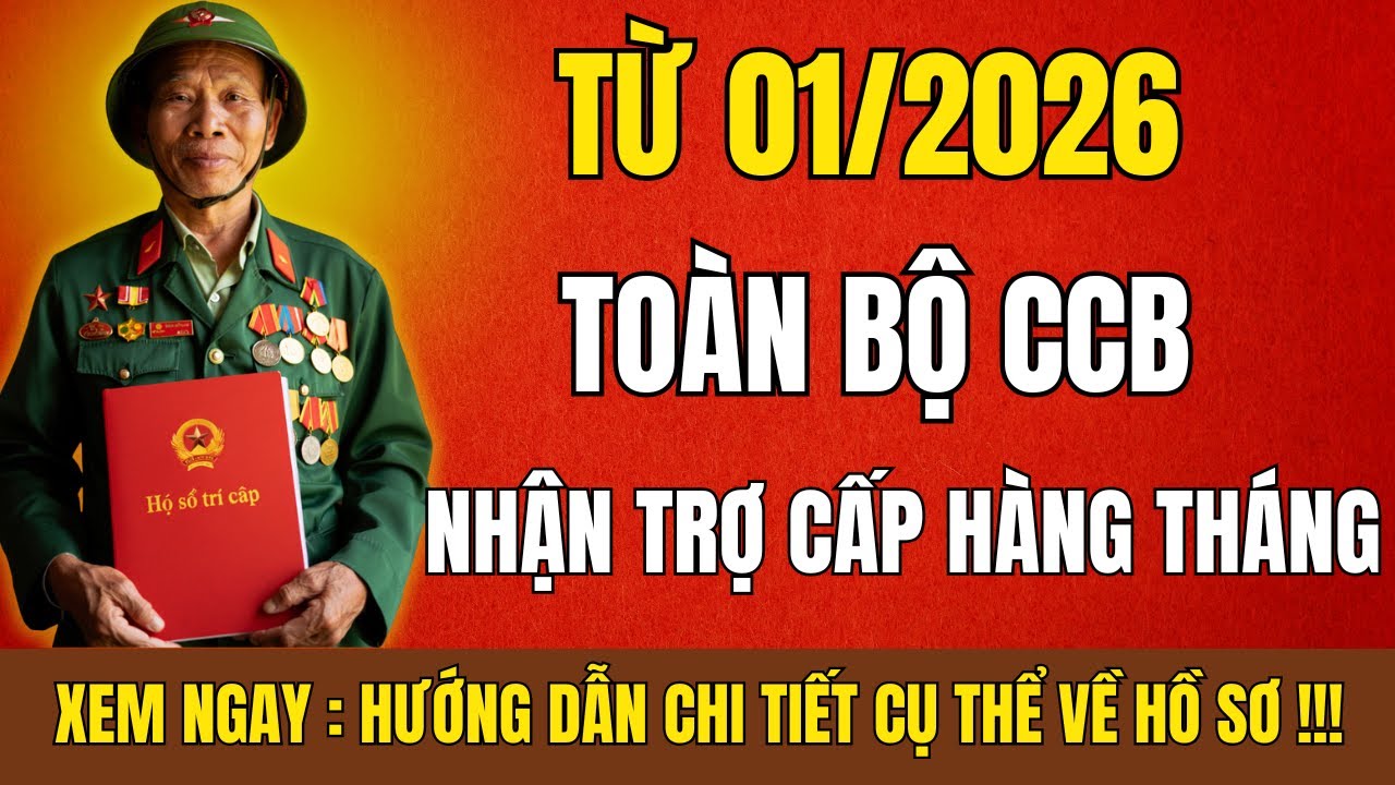 Chính Sách Mới 2026: Cựu Chiến Binh Nhận Trợ Cấp Hàng Tháng! – Hướng Dẫn Điều Kiện, Hồ Sơ